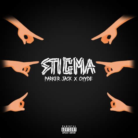 stigma parker jack lyrics|STIGMA 